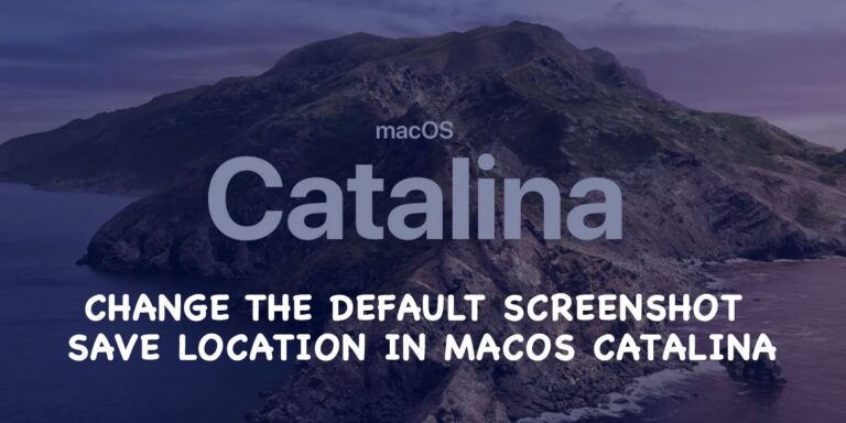 How to Change the Default Screenshot Save Location in macOS Catalina