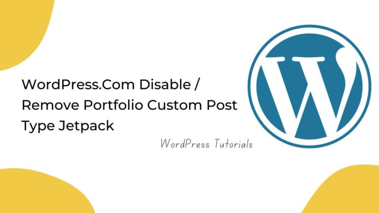 WordPress.com Disable / Remove Portfolio custom post type jetpack
