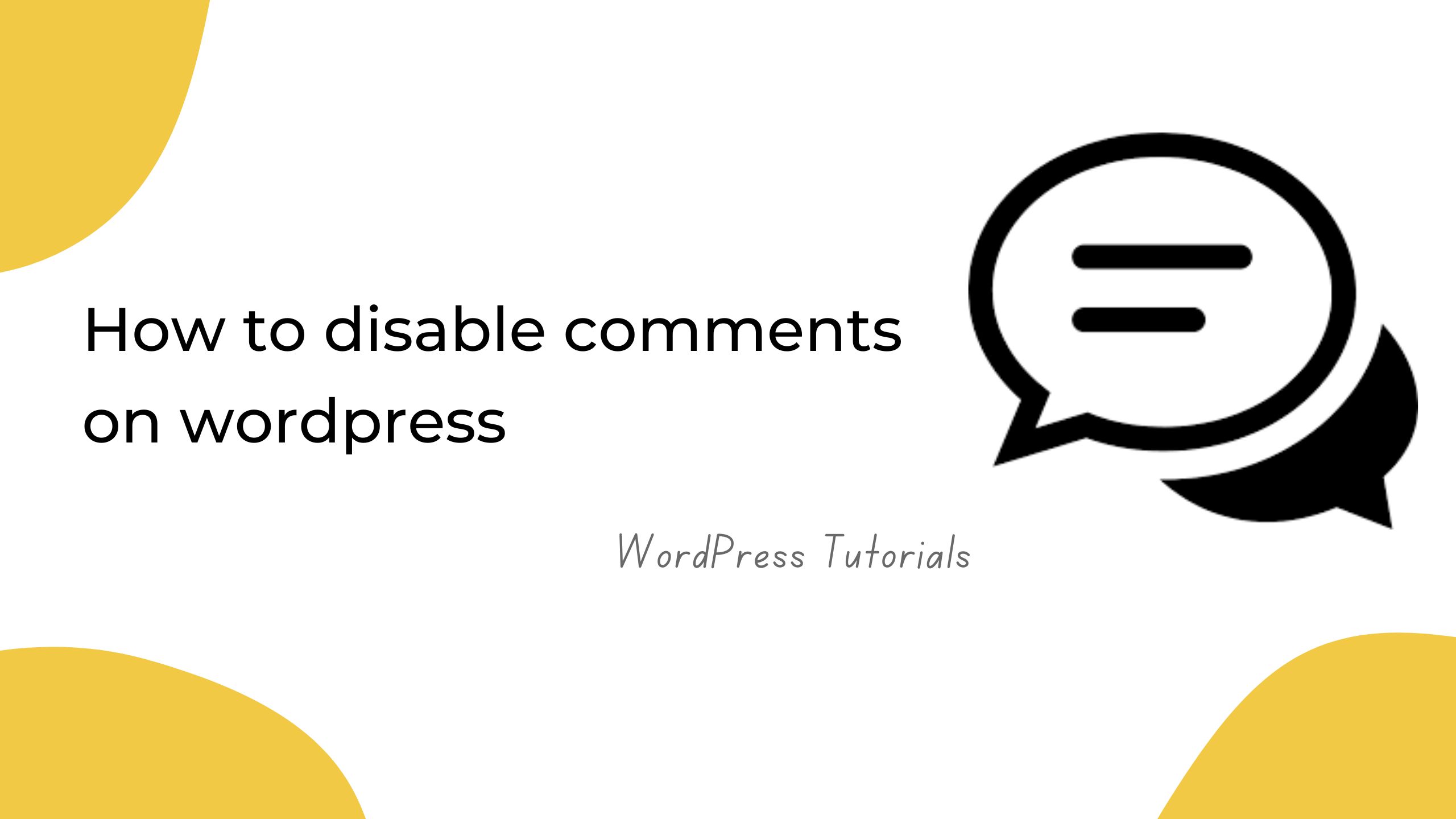 how to disable comments on wordpress