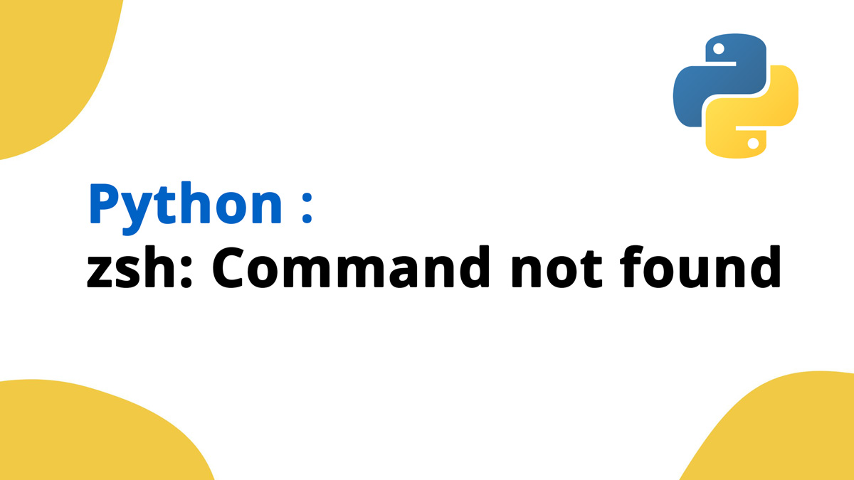 python zsh command not found