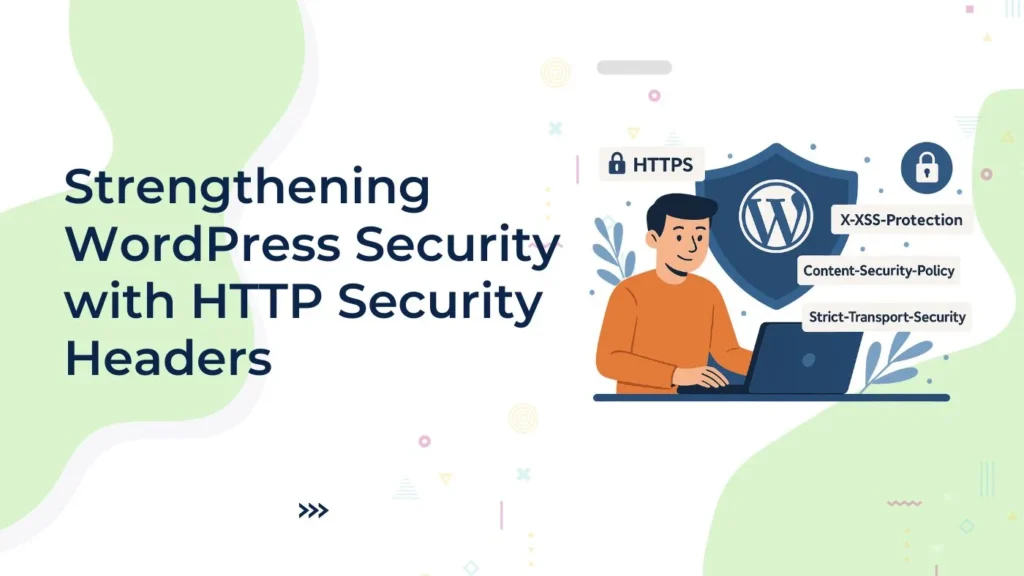 Strengthening WordPress Security with HTTP Security Headers